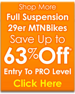 Shop More 29er Full Suspension Mountain Bikes Save Up to 63% Off Click Here