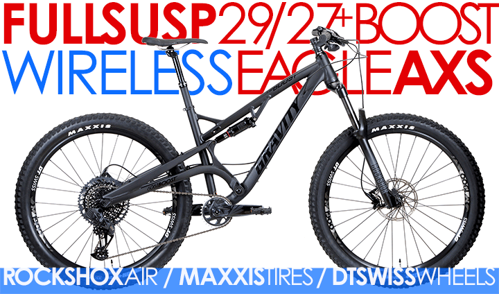 ALL BIKES FREE Ship 48US Gravity FSX BOOST GX AXS 29er Or 27PLUS, SRAM EAGLE 1X12 Full Suspension 27PLUS Capable, Boost Spacing, ThruAxle Mountain Bikes  with Up to FIVE INCH Travel
