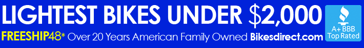 Refresh Page NOW to See Updated Deals and DoorBusters  Welcome to Bikesdirect.com: Rated A+ By the Better Business Bureau  Over 20 Years, Largest American Family Owned Online Bike Retailer Wide Range from Pro to Entry Level. Bike Shop Quality Up to 73% Off +FREEShip48*