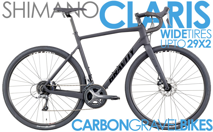   Shimano CLARIS, Advanced Carbon Cross/Gravel Adventure Bikes  Super Wide Tire   Powerful Disc Brakes,   Super Light   Gravity CF COMP Shimano Claris