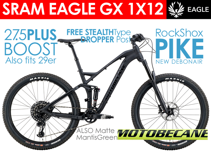  Full Suspension 27.5Plus / Boost Mountain bikes   Motobecane HAL Boost EAGLE LTD  EAGLE GX 1x12     XT Hydraulic   Brakes   PIKE   Forks