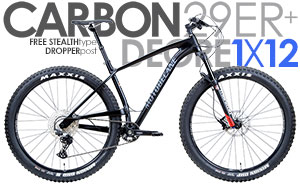 FULL CARBON 29erPLUS BOOST
TAZ3 CF COMP 29X3" Tires
Super Short ChainStays/ DEORE 1X12